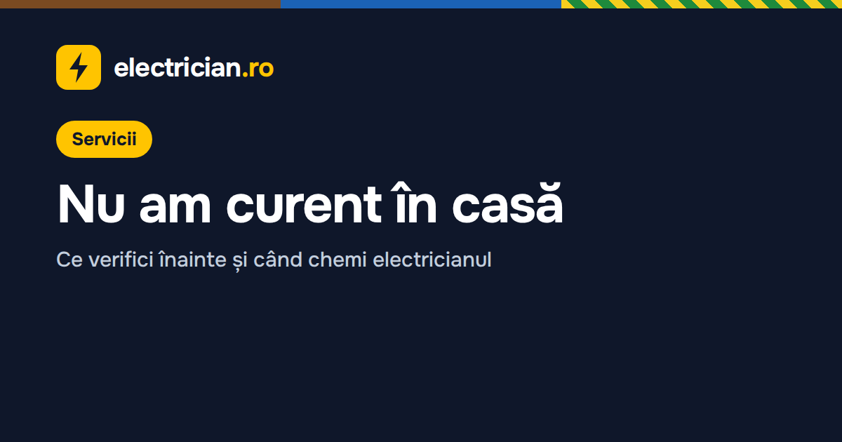 Nu am curent, depanare — Nu Am Curent în Casă: Cauze și Ce Verifici Înainte 2026